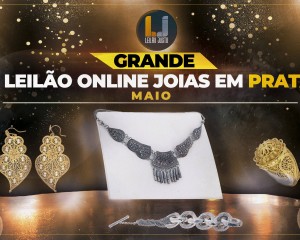 Grande Leilão Online de Joias em PRATA - Maio 2022