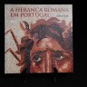 Livro Temático dos CTT 'A Herança Romana em Portugal' 2006 ,com uma tiragem de 7.000 exemplares