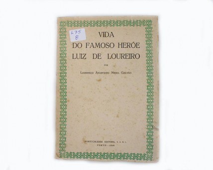 Livro Antigo. VIDA DO FAMOSO HERÓE LUIS DE LOUREIRO.