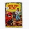 Livro Antigo. VINTE ANOS DEPOIS, ALEXANDRE DUMAS