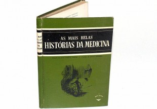 Livro MEDICINA, 'AS MAIS BELAS HISTÓRIAS DA MEDICINA' Arcádia, 1957