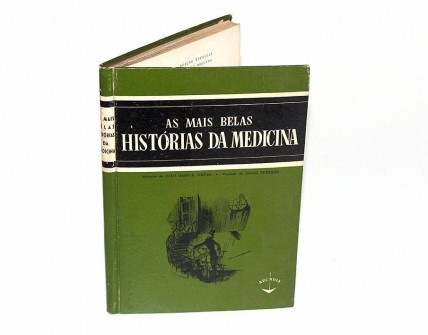 Livro MEDICINA, 'AS MAIS BELAS HISTÓRIAS DA MEDICINA' Arcádia, 1957