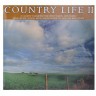 Country Life; Country Life II; Country Life III