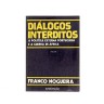 Livro DIÁLOGOS INTERDITOS (A Politica Externa Portuguesa e a Guerra de África)