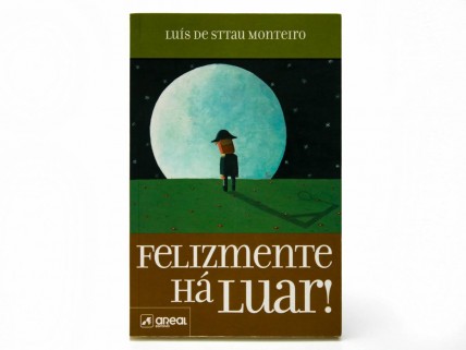 FELIZMENTE HÁ LUAR