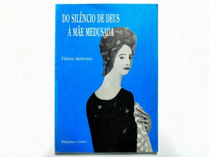 DO SILÊNCIO DE DEUS À MÃE MEDUSADA