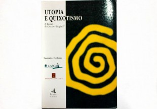 UTOPIA E QUIXOTISMO, 2ª BIENAL DE CASCAIS - UTOPIA 97