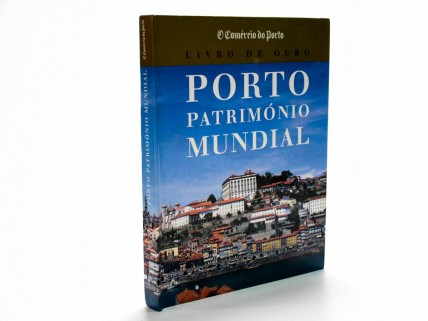 PORTO PATRIMÓNIO MUNDIAL, LIVRO DE OURO