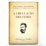 OBRAS COMPLETAS - A CIRCULAÇÃO FIDUCIÁRIA