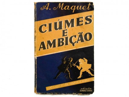 CIÚMES E AMBIÇÃO