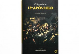 O SEGREDO DO 13º APÓSTOLO