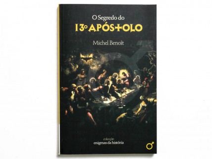 O SEGREDO DO 13º APÓSTOLO