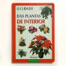 O CUIDADO DAS PLANTAS DE INTERIOR